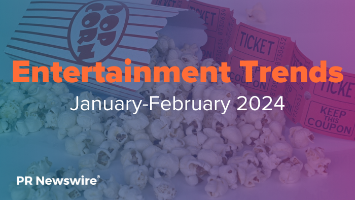 Entertainment News Trends, January-February 2024